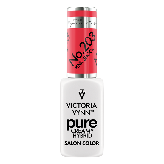 PURE CREAMY HYBRID 203 Pink Shock - VICTORIA VYNN